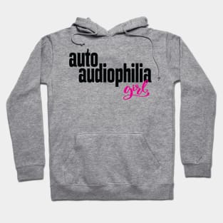 Auto Audiophilia Girl Audiophile High Fidelity Sound Reproduction Hoodie